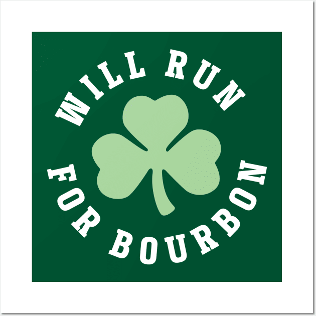 Will Run For Bourbon St Patricks Day Wall Art by PodDesignShop